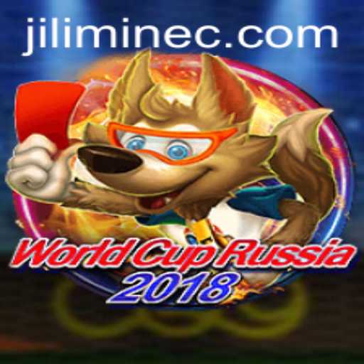World Cup Russia 2018 and the Enigmatic Jilimine: A Comprehensive Exploration